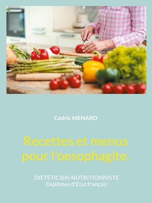 cover image of Recettes et menus pour l'oesophagite.